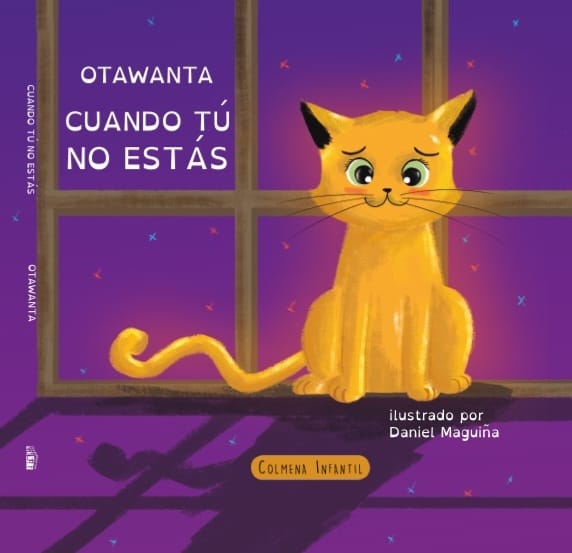 Dos títulos de editorial Colmena infantil 1 cuando tu no estas otawanta