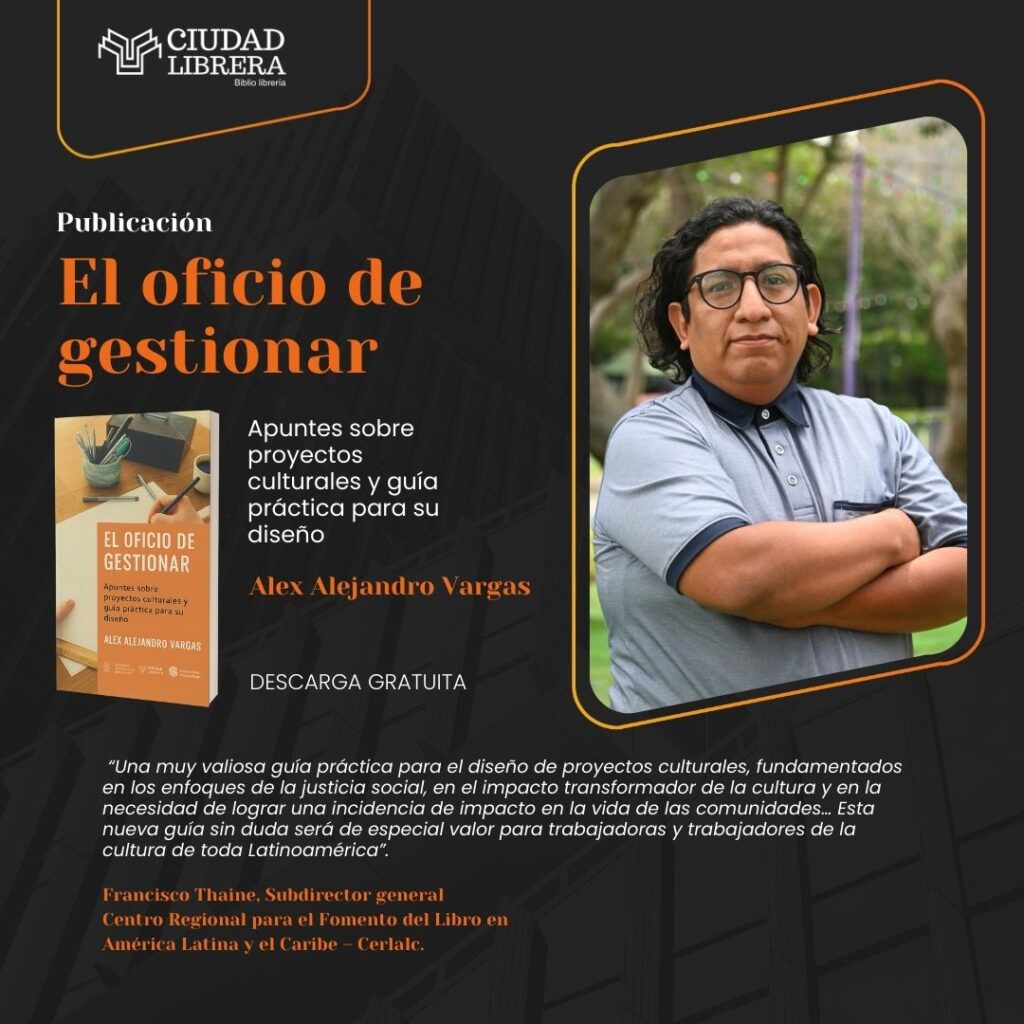 “El oficio de gestionar”: una guía práctica para gestores culturales 2 oficio