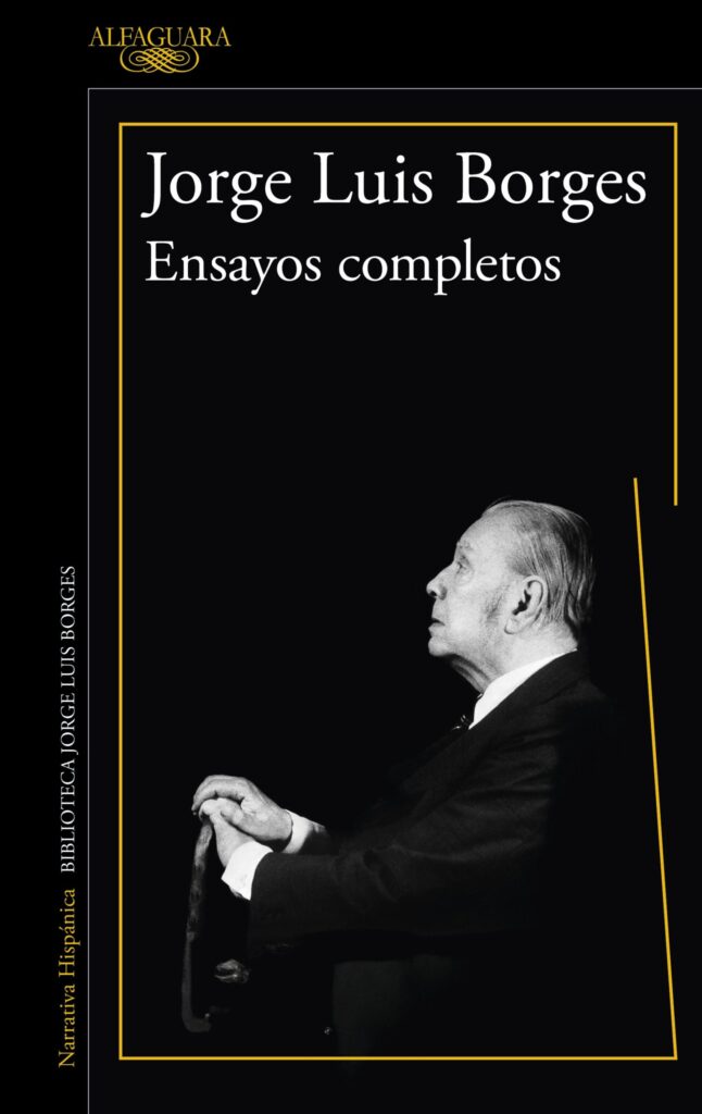 Alfaguara publicará la obra completa de Borges en España y Latinoamérica 2 borges ensayos scaled 1