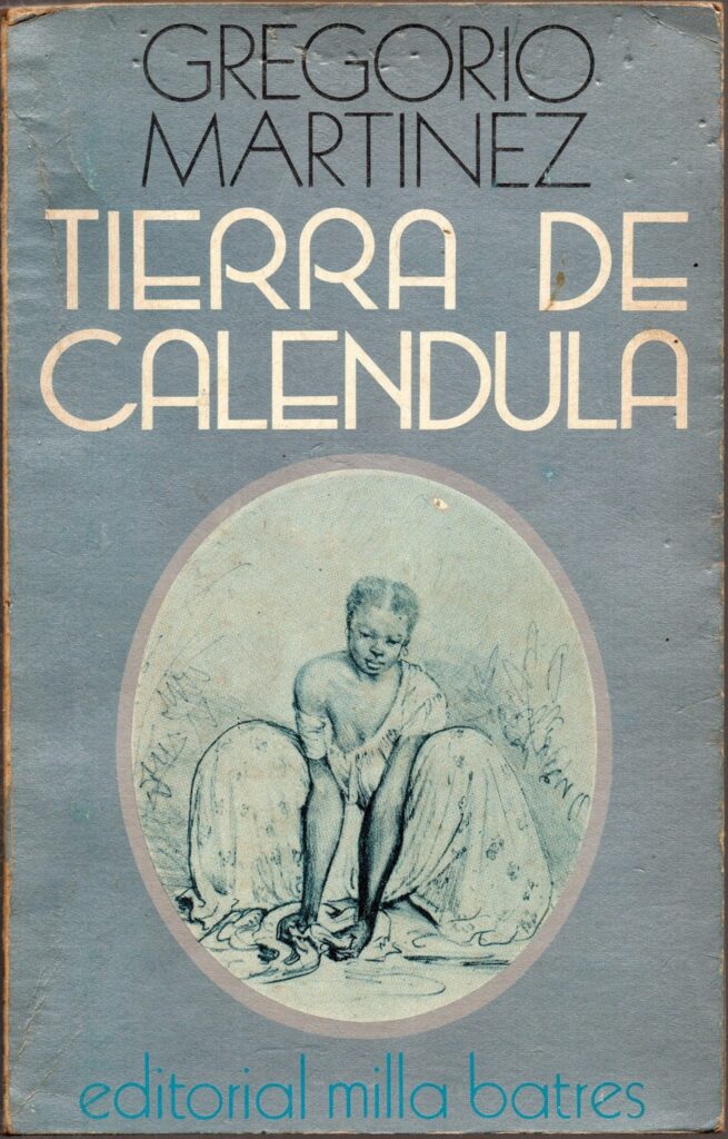 Gregorio Martínez: cincuenta años de "Tierra de caléndula" 1 gregorio martinez 1